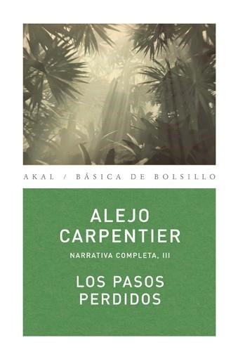 Los pasos perdidos | 9788446024477 | Carpentier, Alejo | Llibres.cat | Llibreria online en català | La Impossible Llibreters Barcelona