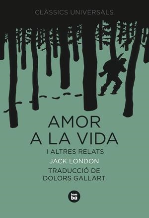 Amor a la vida i altres relats | 9788483430767 | London, Jack | Llibres.cat | Llibreria online en català | La Impossible Llibreters Barcelona