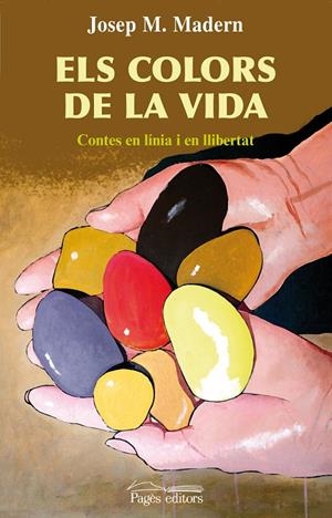 Els colors de la vida | 9788497798419 | Madern, Josep, M. | Llibres.cat | Llibreria online en català | La Impossible Llibreters Barcelona