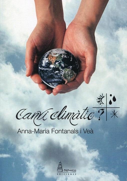 Canvi climàtic? | 9788493712501 | Fontanals i Veà, Anna-Maria | Llibres.cat | Llibreria online en català | La Impossible Llibreters Barcelona