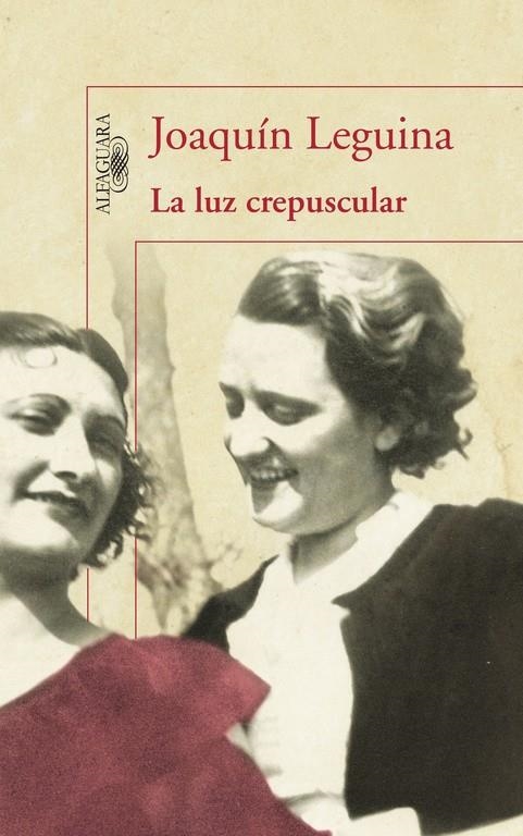 La luz crepuscular | 9788420405261 | Leguina, Joaquín | Llibres.cat | Llibreria online en català | La Impossible Llibreters Barcelona