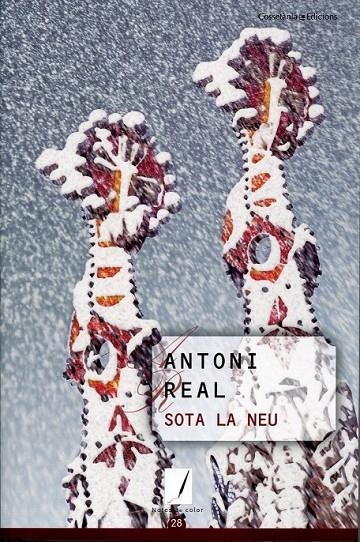 Sota la neu | 9788497916530 | Real, Antoni | Llibres.cat | Llibreria online en català | La Impossible Llibreters Barcelona