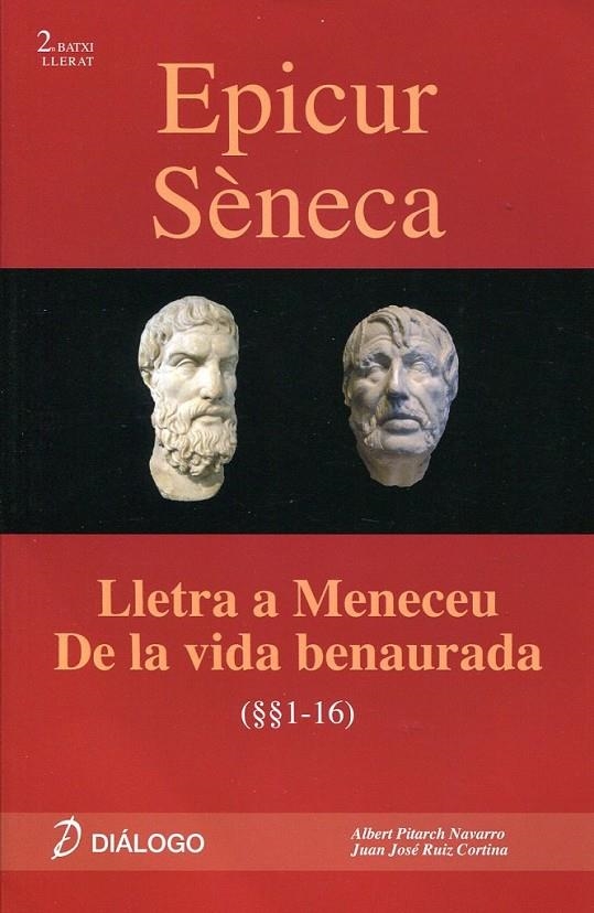 Epicur Sèneca. Lletra a Meneceu. De la vida Benaurada | 9788496976412 | Pitarch Navarro, Albert ; Ruiz Cortina, Juan José | Llibres.cat | Llibreria online en català | La Impossible Llibreters Barcelona