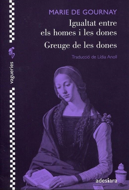 Igualtat entre els homes i les dones. Greuge de les dones | 9788492405220 | Gournay, Marie de | Llibres.cat | Llibreria online en català | La Impossible Llibreters Barcelona