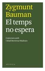 El temps no espera . Converses amb Citlali Rovirosa- Madrazo | 9788493702540 | Bauman, Zygmunt | Llibres.cat | Llibreria online en català | La Impossible Llibreters Barcelona