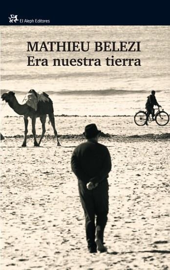 Era nuestra tierra | 9788476698808 | Belezi, Mathieu | Llibres.cat | Llibreria online en català | La Impossible Llibreters Barcelona