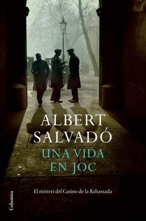 Una vida en joc | 9788466411219 | Salvadó, Albert | Llibres.cat | Llibreria online en català | La Impossible Llibreters Barcelona