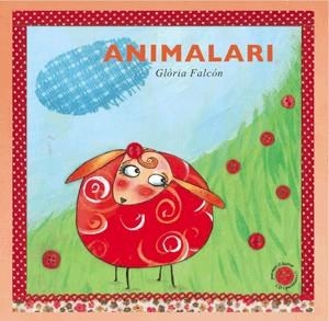 Animalari | 9788492607211 | Falcón, Glòria | Llibres.cat | Llibreria online en català | La Impossible Llibreters Barcelona