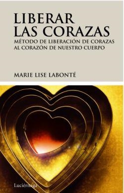 Liberar corazas | 9788492545209 | Labonté, Marie Lise | Llibres.cat | Llibreria online en català | La Impossible Llibreters Barcelona