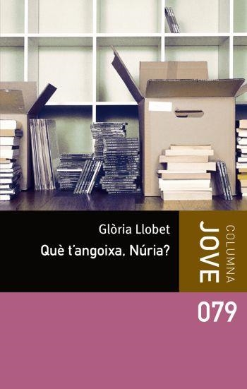 Què t'angoixa Núria? | 9788492790647 | Llobet, Glòria | Llibres.cat | Llibreria online en català | La Impossible Llibreters Barcelona