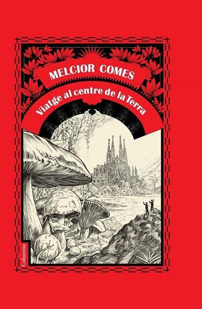 Viatge al centre de la terra | 9788466408707 | Comes, Melcior | Llibres.cat | Llibreria online en català | La Impossible Llibreters Barcelona