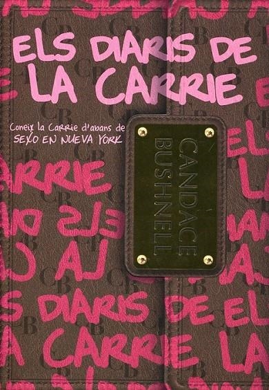 Els diaris de la Carrie | 9788499322209 | Bushnell, Candance | Llibres.cat | Llibreria online en català | La Impossible Llibreters Barcelona