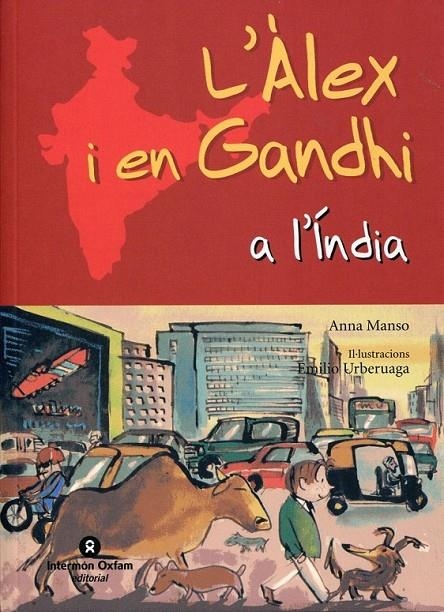 L'Àlex i en Gandhi a l'Índia | 9788484526636 | Manso, Anna | Llibres.cat | Llibreria online en català | La Impossible Llibreters Barcelona