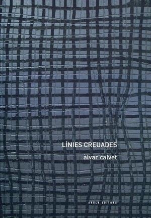 Línies creuades | 9788492839315 | Calvet, Àlvar | Llibres.cat | Llibreria online en català | La Impossible Llibreters Barcelona