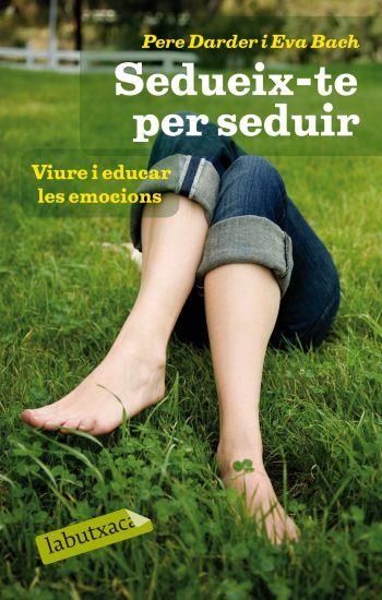 Sedueix-te per seduir. | 9788499301334 | Bach Cobacho, Eva/Darder, Pere | Llibres.cat | Llibreria online en català | La Impossible Llibreters Barcelona