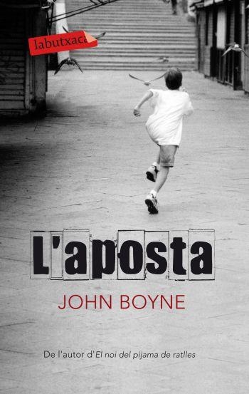 L'aposta | 9788499301303 | BOyne, John | Llibres.cat | Llibreria online en català | La Impossible Llibreters Barcelona