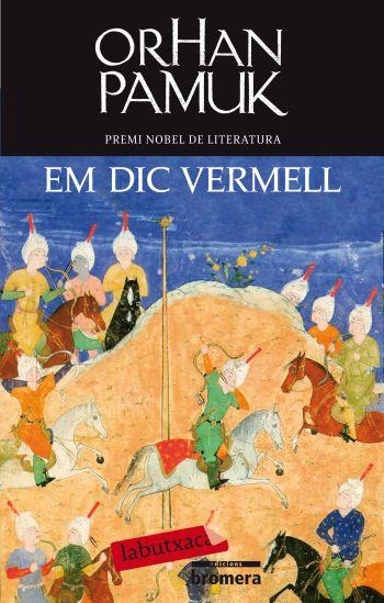 Em dic Vermell | 9788499301266 | Pamuk, Orhan | Llibres.cat | Llibreria online en català | La Impossible Llibreters Barcelona