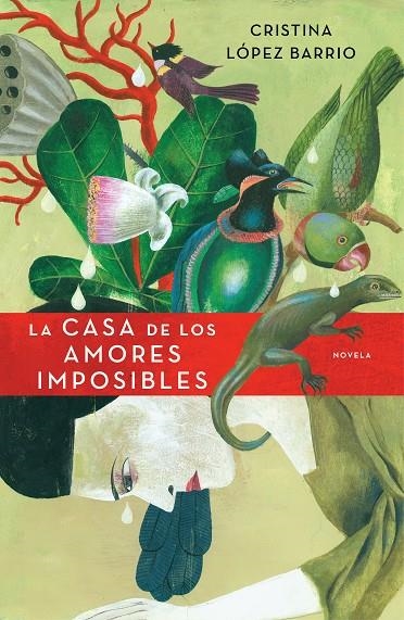 La casa de los amores imposibles  | 9788401337543 | Lopez, cristina | Llibres.cat | Llibreria online en català | La Impossible Llibreters Barcelona