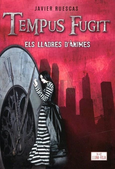 Tempus Fugit. Els lladres d'ànimes | 9788424635848 | Ruescas, Javier | Llibres.cat | Llibreria online en català | La Impossible Llibreters Barcelona