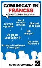 Comunica't en francès. A l'aeroport, al metge, al supermercat... | 9788441219489 | AAVV | Llibres.cat | Llibreria online en català | La Impossible Llibreters Barcelona