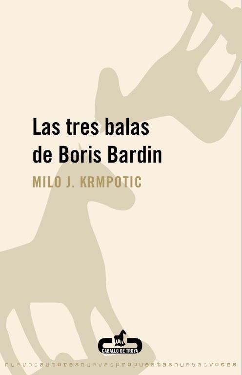 Las tres balas de Boris Bardin | 9788496594463 | Krmpotic, Milo J. | Llibres.cat | Llibreria online en català | La Impossible Llibreters Barcelona