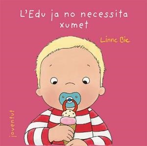 L'Edu ja no necessita xumet | 9788426137982 | Bie, Linne | Llibres.cat | Llibreria online en català | La Impossible Llibreters Barcelona