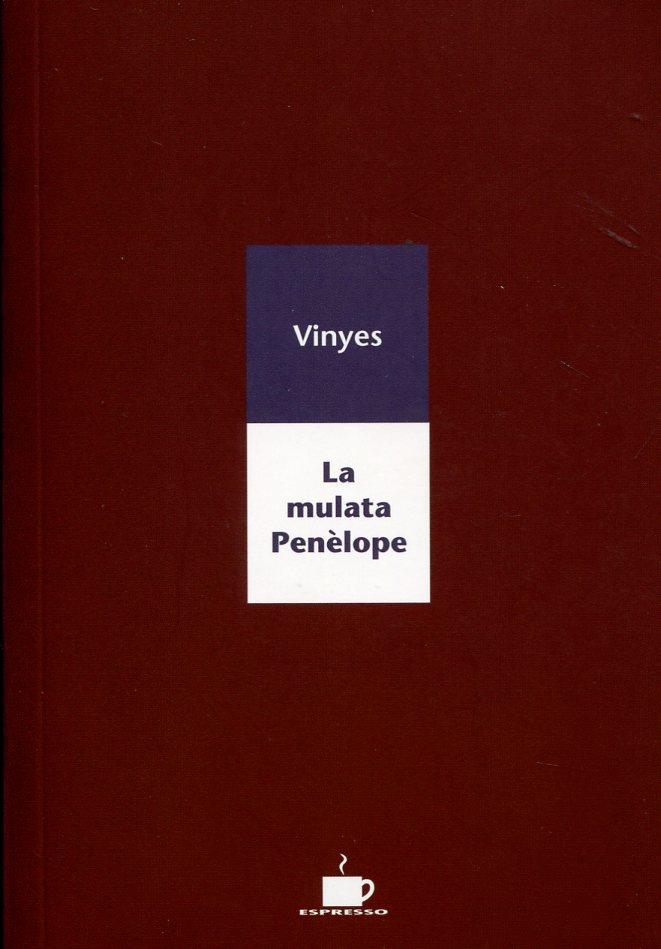 La mulata Penèlope | 9788489751705 | Vinyes, Ramon | Llibres.cat | Llibreria online en català | La Impossible Llibreters Barcelona