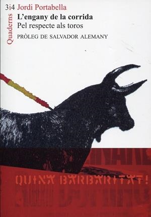 L'engany de la corrida. Pel respecte als toros | 9788475028637 | Portabella, Jordi | Llibres.cat | Llibreria online en català | La Impossible Llibreters Barcelona