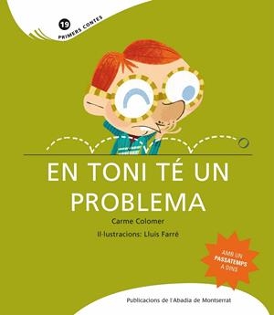 En Toni té un problema | 9788498832570 | Colomer, Carme | Llibres.cat | Llibreria online en català | La Impossible Llibreters Barcelona