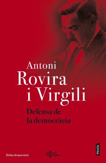 Defensa de la democràcia | 9788498091533 | Rovira i Virgili, Antoni | Llibres.cat | Llibreria online en català | La Impossible Llibreters Barcelona