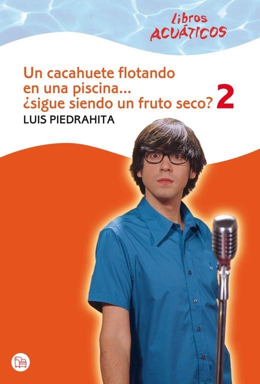 Un cacahuete flotando en una piscina... ¿sigue siendo un fruto seco? | 9788466324229 | Piedrahita, Luís | Llibres.cat | Llibreria online en català | La Impossible Llibreters Barcelona