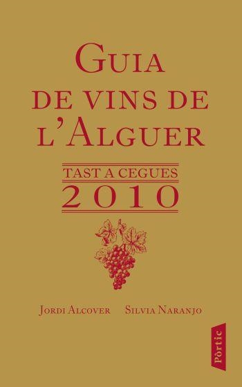 Guia de vins de l'Alguer | 9788498091557 | Naranjo, Silvia ; Alcover, Jordi | Llibres.cat | Llibreria online en català | La Impossible Llibreters Barcelona