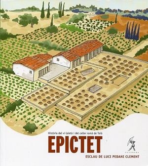 Epictet. Història del vi laietà i del celler romà de Teià. | 9788496786264 | Bosch, Andreu / Rodà, Isabel | Llibres.cat | Llibreria online en català | La Impossible Llibreters Barcelona