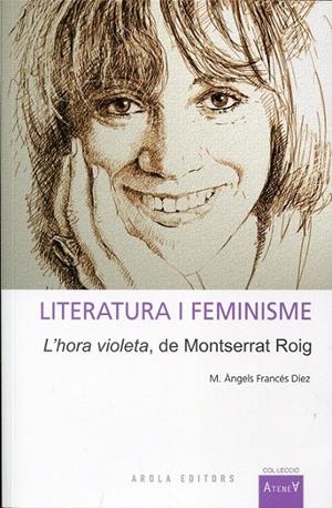 Literatura i feminisme. L'hora violeta, de Montserrat roig. | 9788492839483 | Francés díez, M. Àngels | Llibres.cat | Llibreria online en català | La Impossible Llibreters Barcelona