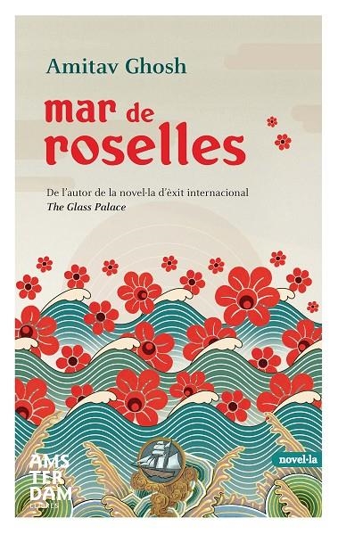 Mar de roselles | 9788492941032 | Ghosh, Amitav | Llibres.cat | Llibreria online en català | La Impossible Llibreters Barcelona