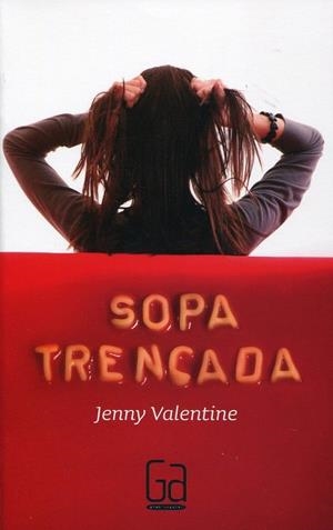 Sopa trencada | 9788466126250 | Valentine, Jenny | Llibres.cat | Llibreria online en català | La Impossible Llibreters Barcelona