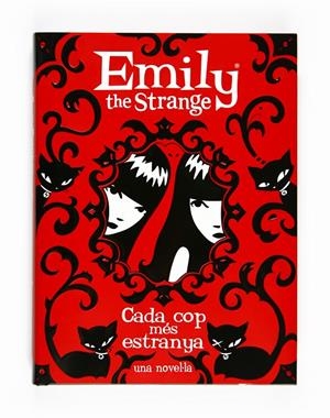 Emily the strange. Cada cop més estranya | 9788466126489 | Reger, Rob ; Gruner, Jessica | Llibres.cat | Llibreria online en català | La Impossible Llibreters Barcelona