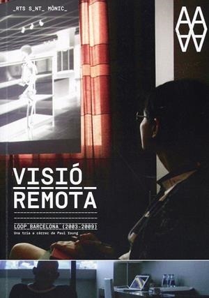 Visió remota. Loop Barcelona (2003-2009) | 9788492841479 | Diversos | Llibres.cat | Llibreria online en català | La Impossible Llibreters Barcelona