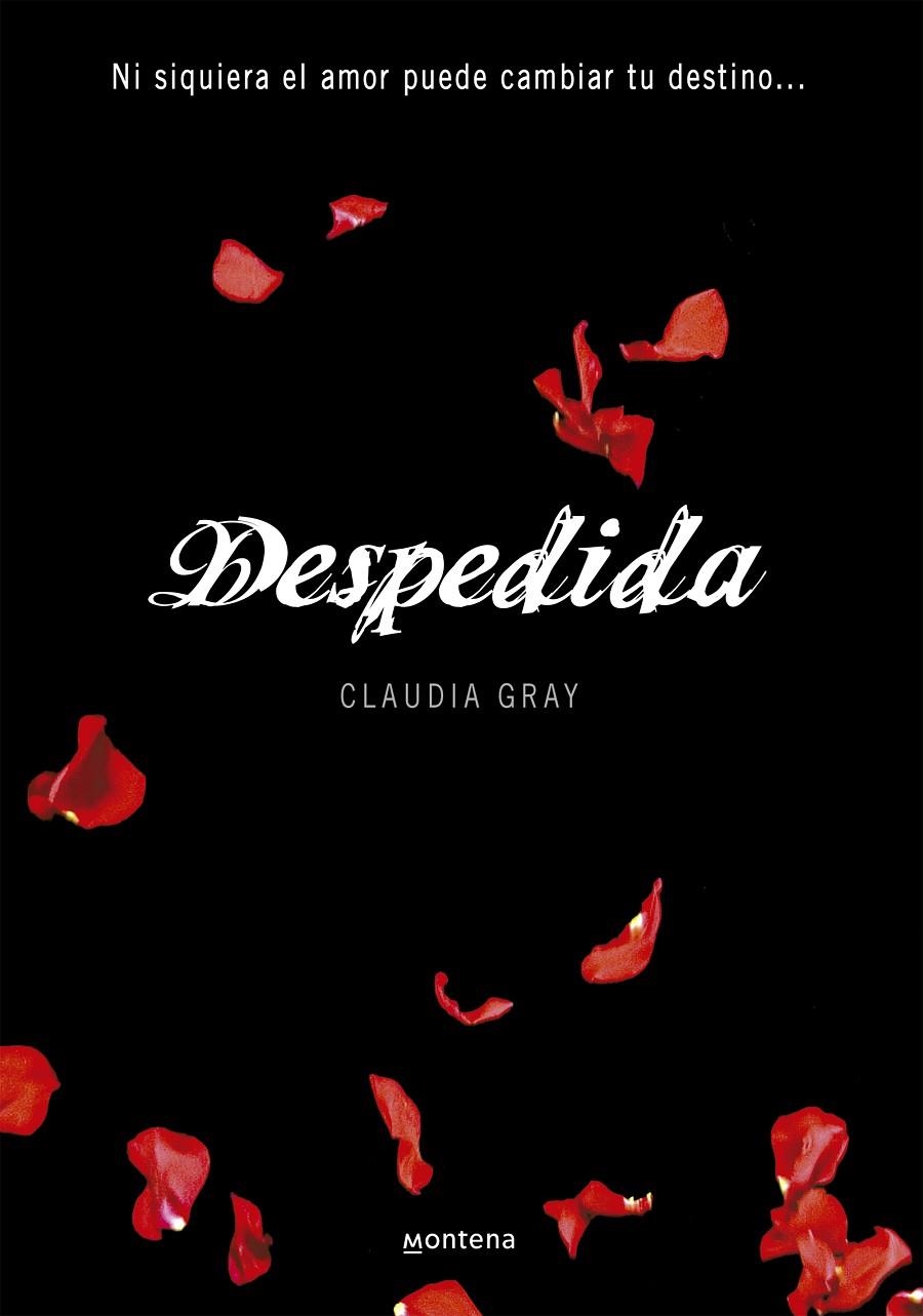 Despedida. Ni siquiera el amor puede cambiar tu destino | 9788484416104 | Gray, Claudia | Llibres.cat | Llibreria online en català | La Impossible Llibreters Barcelona