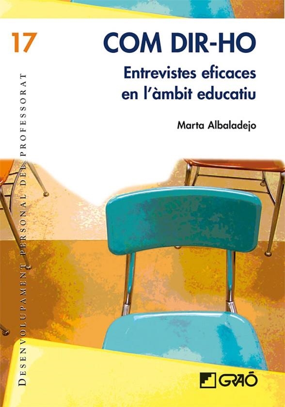 Com dir-ho. Entrevistes eficaces en l' àmbit educatiu | 9788478279074 | Albadalejo, Marta | Llibres.cat | Llibreria online en català | La Impossible Llibreters Barcelona