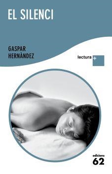 El silenci | 9788429766486 | Hernández, Gaspar | Llibres.cat | Llibreria online en català | La Impossible Llibreters Barcelona