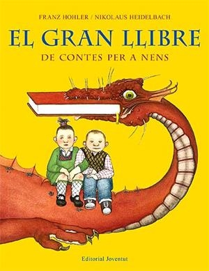 El gran llibre de contes per a nens | 9788426137883 | Hohler, Franz; Heidelbach, Nikolaus | Llibres.cat | Llibreria online en català | La Impossible Llibreters Barcelona