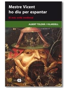 Mestre Vicent ho diu per espantar. | 9788492542284 | Toldrà i Vilardell, Albert | Llibres.cat | Llibreria online en català | La Impossible Llibreters Barcelona