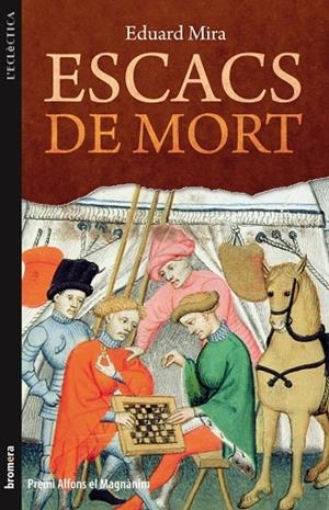 Escacs de mort | 9788498246582 | Mira, Eduard | Llibres.cat | Llibreria online en català | La Impossible Llibreters Barcelona