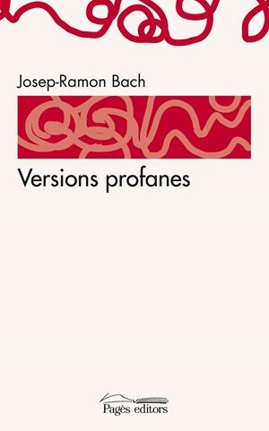 Versions profanes | 9788497799430 | Bach, Josep-Ramon | Llibres.cat | Llibreria online en català | La Impossible Llibreters Barcelona