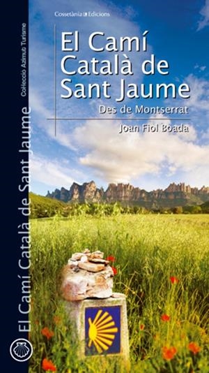 El camí català de Sant Jaume | 9788497916776 | Fiol Boada, Joan | Llibres.cat | Llibreria online en català | La Impossible Llibreters Barcelona