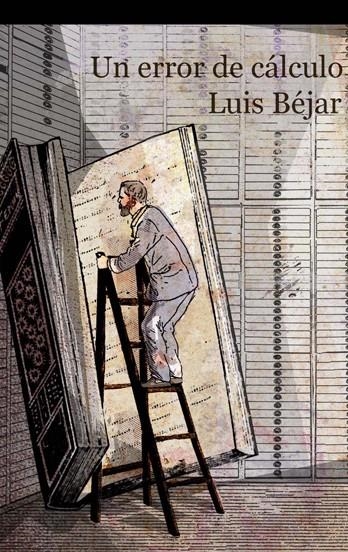 Error de cálculo | 9788476699300 | Béjar, Luis | Llibres.cat | Llibreria online en català | La Impossible Llibreters Barcelona