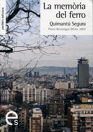 La memòria del ferro | 9788492435203 | Segura, Quimantú | Llibres.cat | Llibreria online en català | La Impossible Llibreters Barcelona