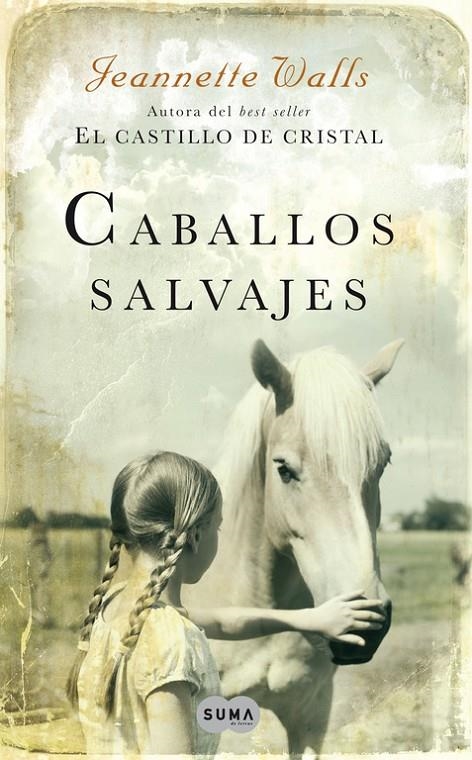 Caballos salvajes | 9788483650134 | Walls, Jeannette | Llibres.cat | Llibreria online en català | La Impossible Llibreters Barcelona