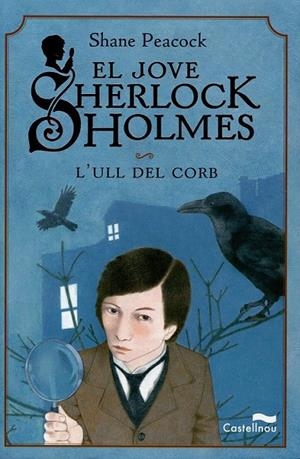 El jove Sherlock Holmes. L'ull del corb | 9788489625686 | Peacock, Shane | Llibres.cat | Llibreria online en català | La Impossible Llibreters Barcelona